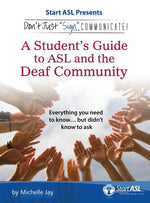 Book cover for Don't Just Sign... Communicate!: A Student's Guide to ASL and the Deaf Community