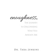 Book cover for enoughness: The Journey to Discovering Who You Are