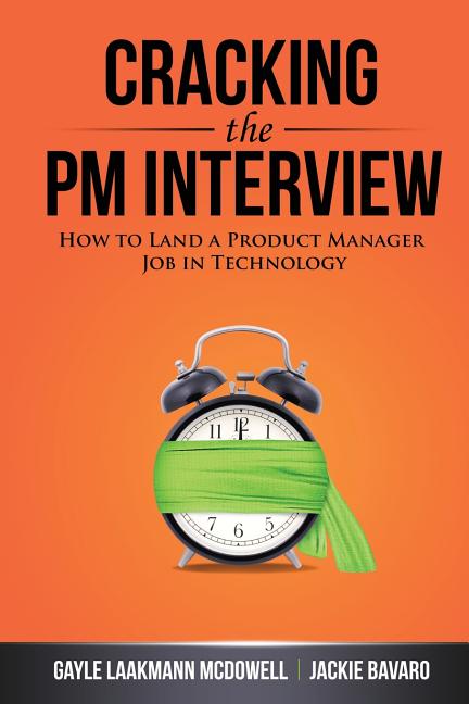 Book cover for Cracking the PM Interview: How to Land a Product Manager Job in Technology