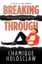 Book cover for Breaking Through: Beating The Odds Shot after Shot