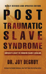Book cover for Post Traumatic Slave Syndrome: America's Legacy of Enduring Injury and Healing