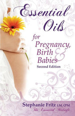 Book cover for Essential Oils for Pregnancy, Birth & Babies