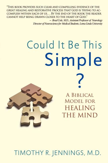 Book cover for Could It Be This Simple?: A Biblical Model for Healing the Mind
