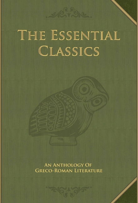 Book cover for Essential Classics: An Anthology of Greco-Roman Literature