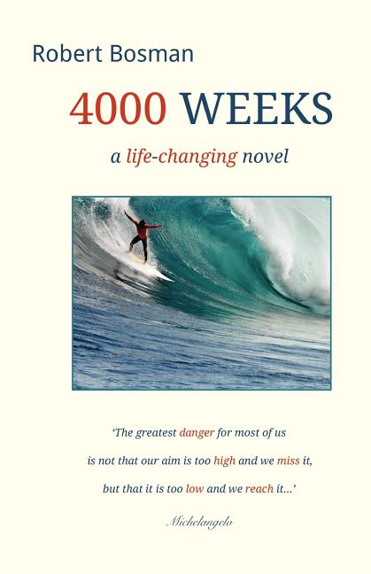 Book cover for 4000 Weeks: a life-changing novel