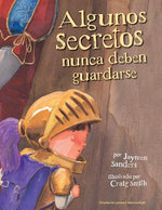 Book cover for Algunos Secretos Nunca Deben Guardarse: Protect children from unsafe touch by teaching them to always speak up
