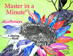 Book cover for Master in a Minute (R) Sunflowers: Coloring Book