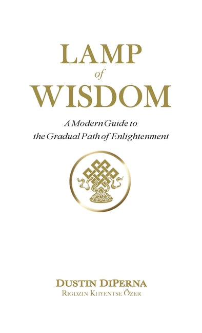 Book cover for Lamp of Wisdom: A Modern Guide to the Gradual Path of Enlightenment