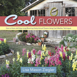Book cover for Cool Flowers: How to Grow and Enjoy Long-Blooming Hardy Annual Flowers Using Cool Weather Techniques