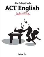 Book cover for The College Panda's ACT English: Advanced Guide and Workbook