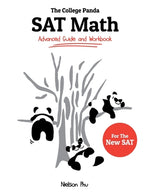 Book cover for The College Panda's SAT Math: Advanced Guide and Workbook for the New SAT