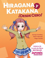 Book cover for Hiragana y Katakana ¡Desde Cero!: Métodos Probados para Aprender los Sistemas Japoneses Hiragana y Katakana con Ejercicios Integrados y Hoja de Respue