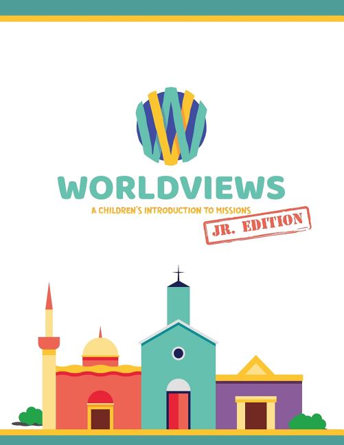 Book cover for WorldViews Junior Workbook: A Children's Introduction to Missions