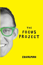 Book cover for The Focus Project: The Not So Simple Art of Doing Less