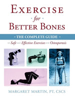Book cover for Exercise for Better Bones: The Complete Guide to Safe and Effective Exercises for Osteoporosis