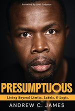 Book cover for Presumptuous: Living Beyond Limits, Labels & Logic