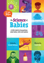 Book cover for Science of Babies: A Little Book for Big Questions about Bodies, Birth and Families