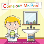 Book cover for Come Out Mr Poo!: Potty Training for Kids