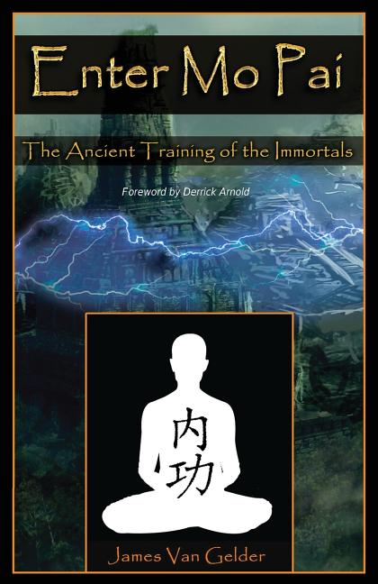 Book cover for Enter Mo Pai: The Ancient Training of the Immortals