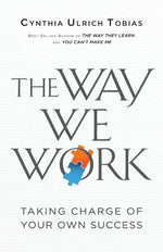 Book cover for Way We Work: Taking Charge of Your Own Success