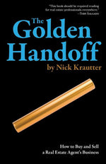Book cover for The Golden Handoff: How to Buy and Sell a Real Estate Agent's Business