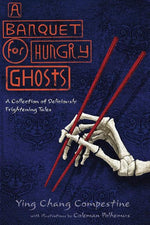 Book cover for Banquet for Hungry Ghosts: A Collection of Deliciously Frightening Tales