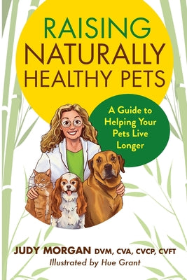 Book cover for Raising Naturally Healthy Pets: A Guide to Helping Your Pets Live Longer