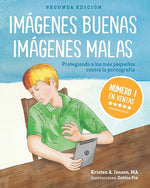 Book cover for Imágenes buenas, imágenes malas: Protegiendo a los más pequeños contra la pornografia (Spanish Edition)