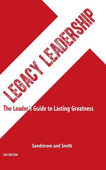 Book cover for Legacy Leadership: The Leader's Guide to Lasting Greatness, 2nd Edition (Revised, 2nd)