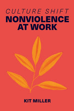 Book cover for Culture Shift: Nonviolence at Work