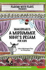 Book cover for Shakespeare's A Midsummer Night's Dream for Kids: 3 Short Melodramatic Plays for 3 Group Sizes