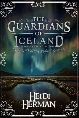 Book cover for The Guardians of Iceland and Other Icelandic Folk Tales