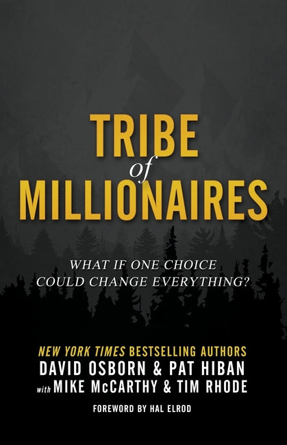 Book cover for Tribe of Millionaires: What if one choice could change everything?