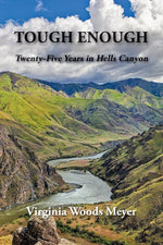 Book cover for Tough Enough: Twenty-Five Years In Hells Canyon