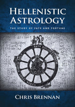 Book cover for Hellenistic Astrology: The Study of Fate and Fortune