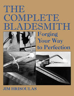 Book cover for Complete Bladesmith: Forging Your Way to Perfection