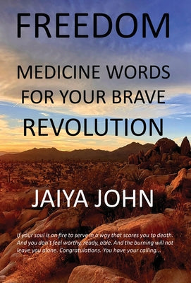 Book cover for Freedom: Medicine Words for Your Brave Revolution