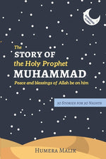 Book cover for Story of the Holy Prophet Muhammad: Ramadan Classics: 30 Stories for 30 Nights