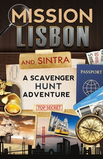 Book cover for Mission Lisbon (and Sintra): A Scavenger Hunt Adventure - Travel Guide for Kids