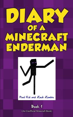 Book cover for Diary of a Minecraft Enderman Book 1: Enderman Rule!