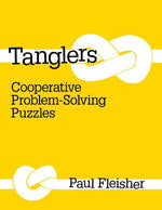 Book cover for Tanglers: Cooperative Problem-Solving Puzzles
