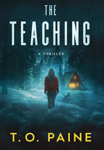 Book cover for The Teaching: A Thrilling Suspense Novel