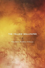 Book cover for The Yellow Wallpaper