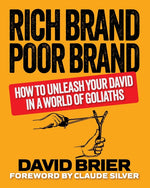 Book cover for Rich Brand Poor Brand: How to Unleash Your David in a World of Goliaths