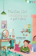 Book cover for Muslim Girl, Growing Up: A Guide to Puberty