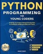 Book cover for Python Programming for Young Coders: A Hands-On, Project-Based Introduction to Coding for Beginners, Kids, and Teens