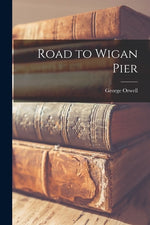 Book cover for Road to Wigan Pier