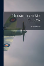 Book cover for Helmet for My Pillow