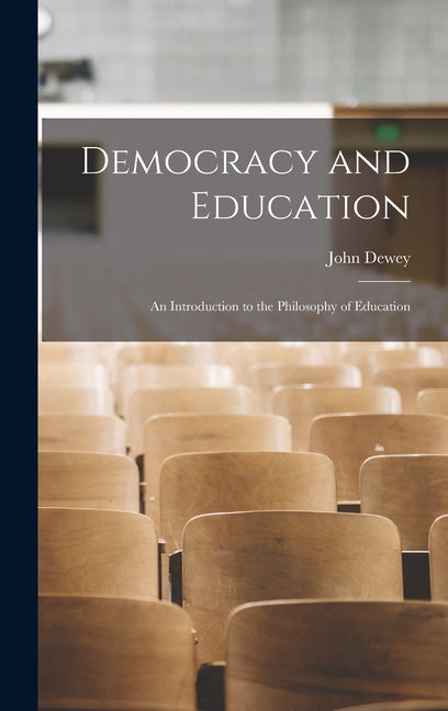 Book cover for Democracy and Education: An Introduction to the Philosophy of Education