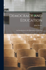 Book cover for Democracy and Education: An Introduction to the Philosophy of Education